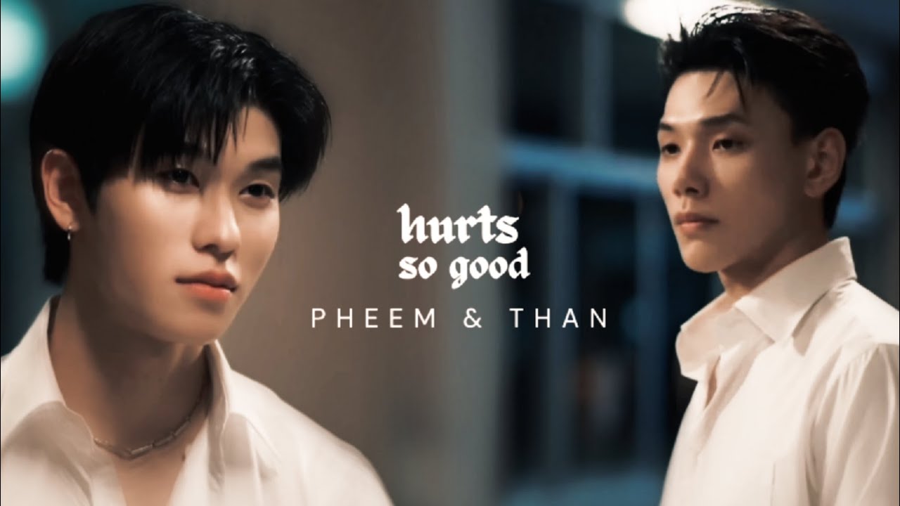 pheem & than / hurts so good [the wicked game]