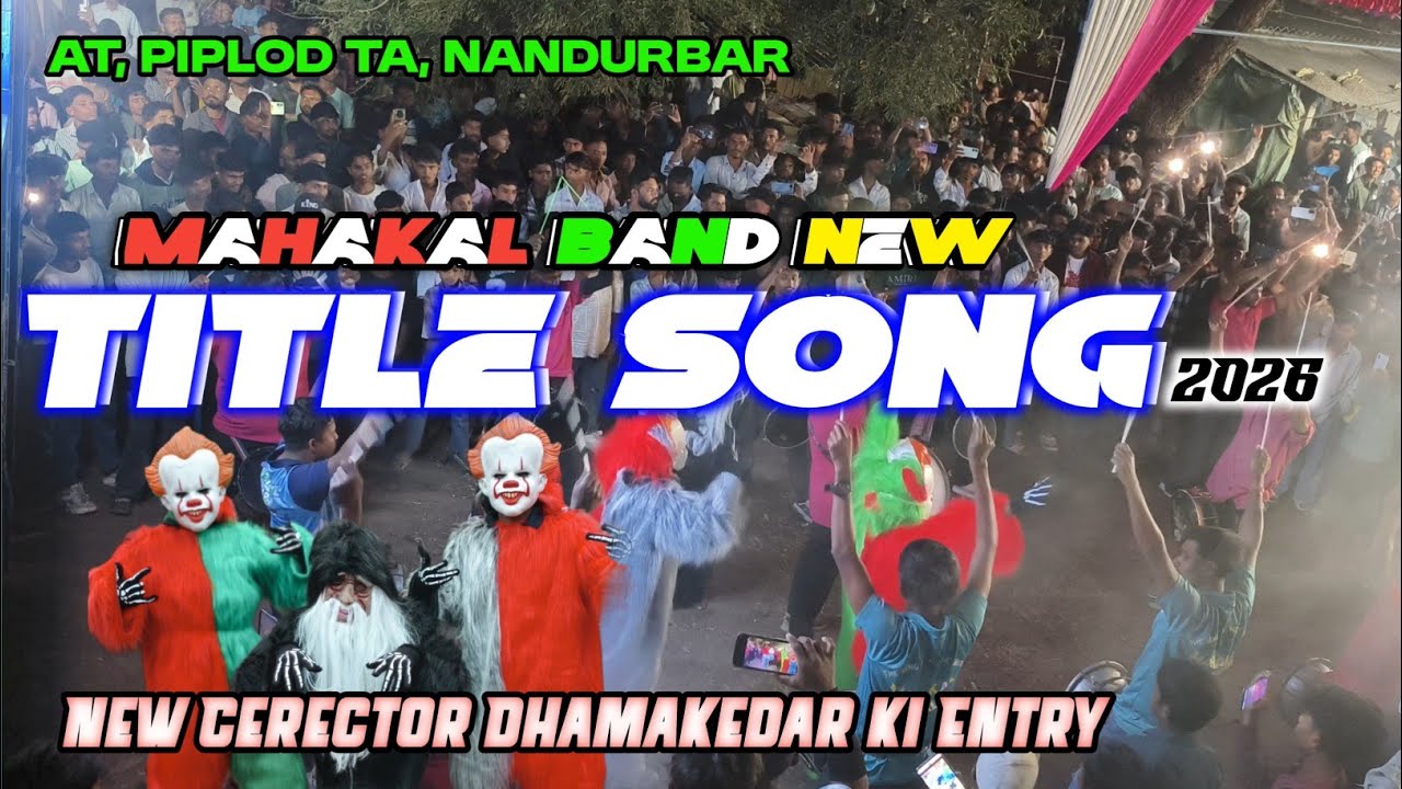 New TITEL Song MAHAKAL BAND NAVAPADA//AT, PIPLOD(MH)#music 