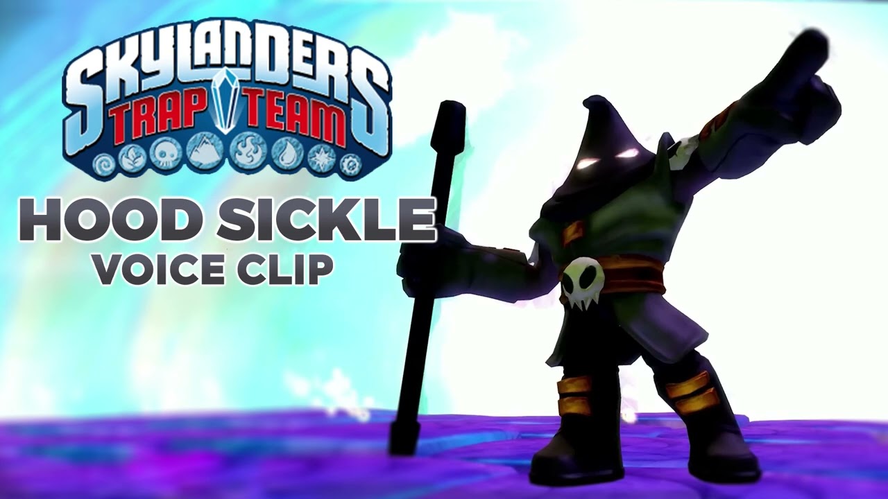 Skylanders Trap Team - Hood Sickle voice clip - English