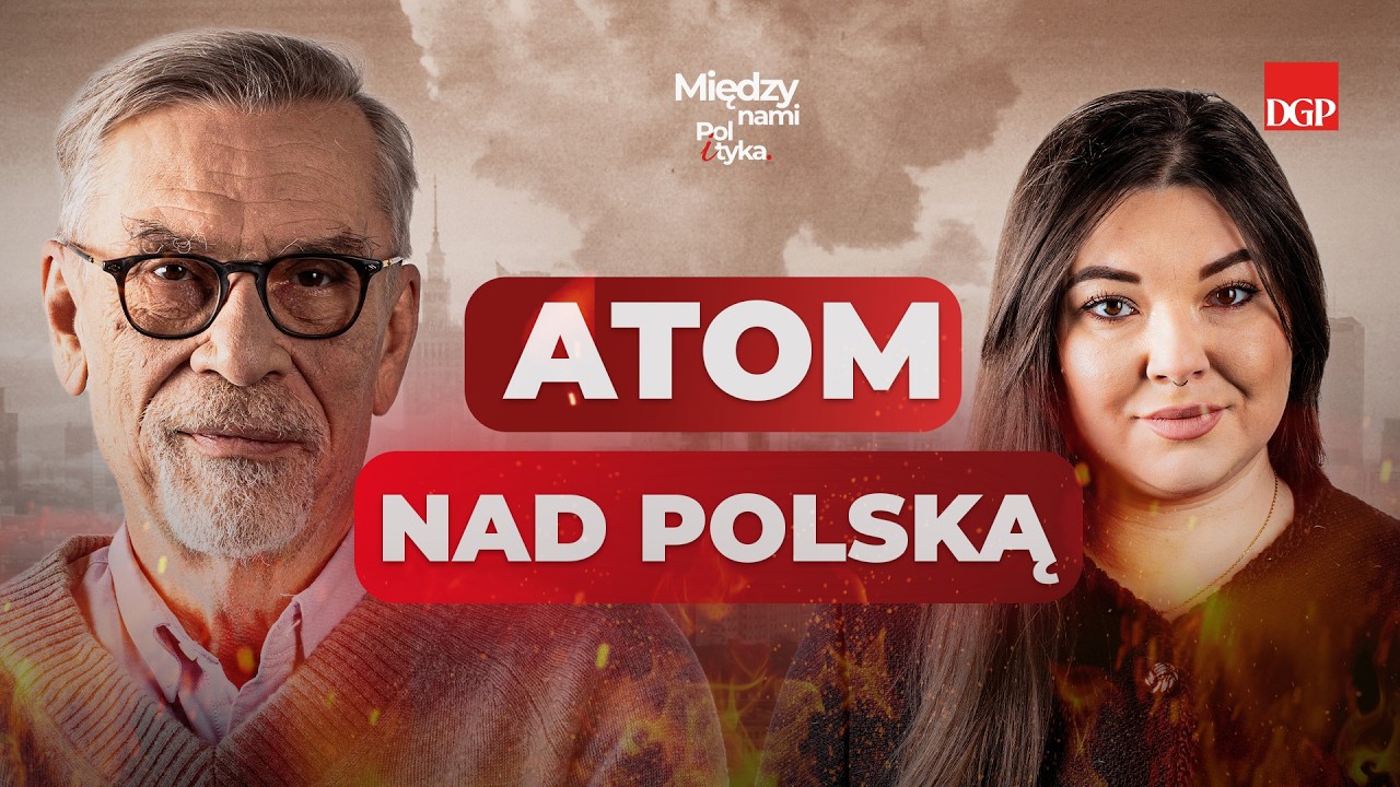 Atomowy przełom? Francuski parasol nad Polską [MIĘDZY NAMI POL I TYKA]