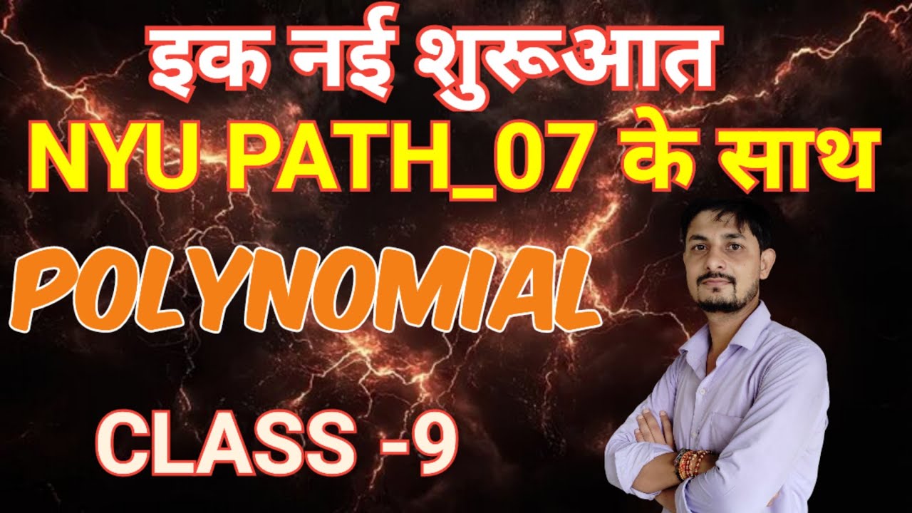 Class 9th | Maths | [ Polynomial ] | Important Questions | NYU PATH_07 | Dharmendra Sir
