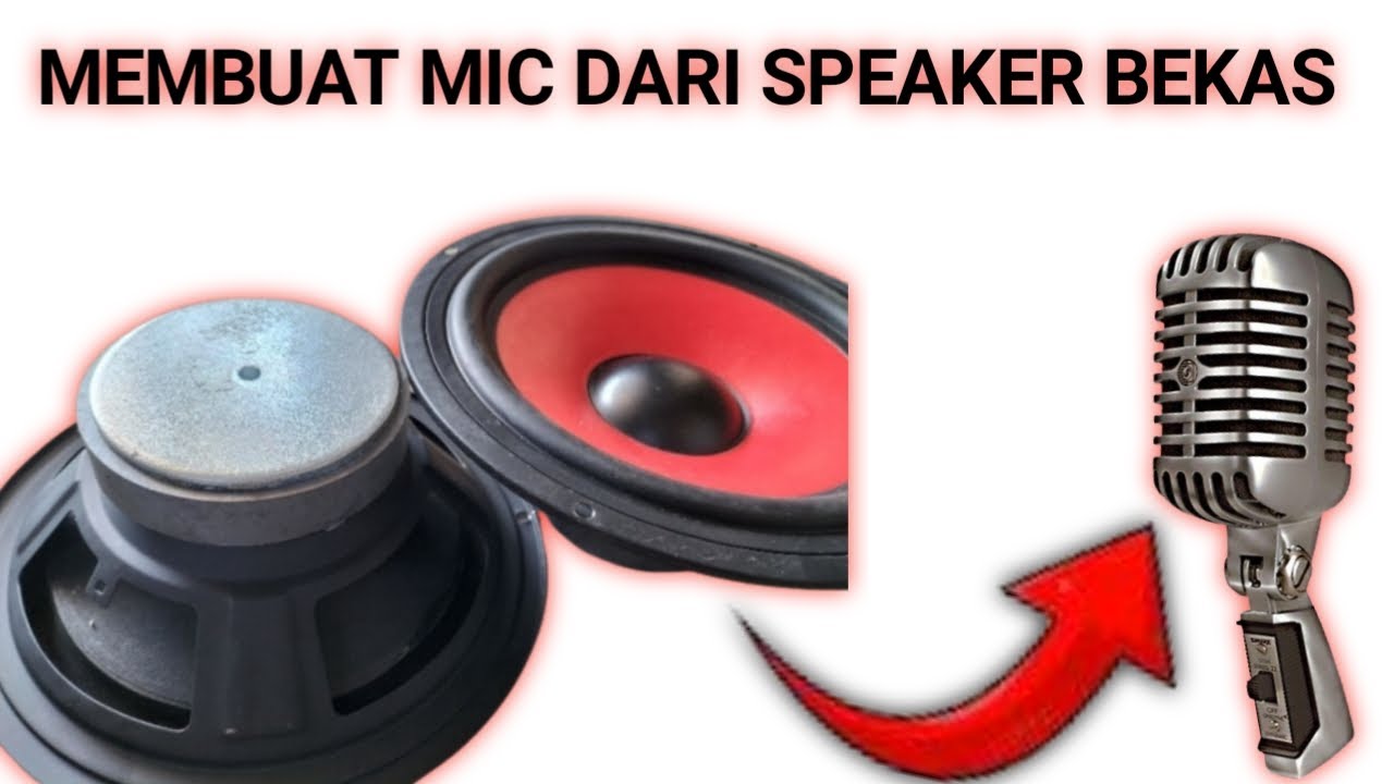 membuat mic dari speaker bekas || cara membuat mic dari speaker