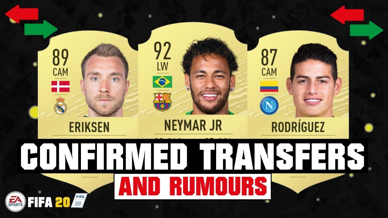 FIFA 20 | NEW CONFIRMED TRANSFERS & RUMOURS! 😱🔥| FT. NEYMAR, ERIKSEN, RODRIGUEZ... etc