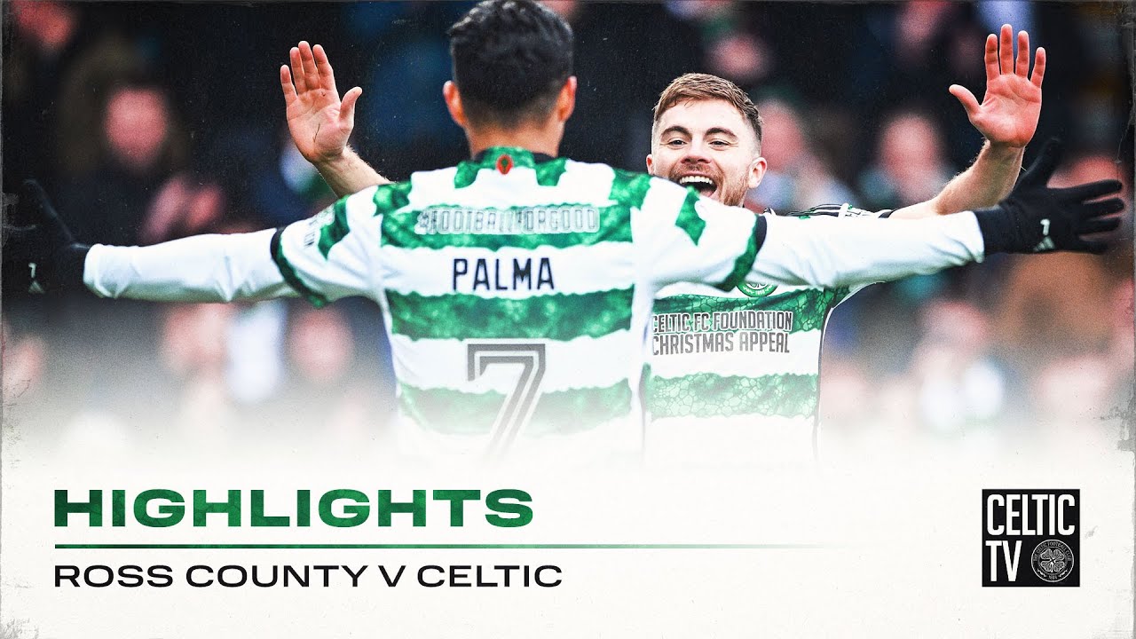 Match Highlights | Ross County 0-3 Celtic | Turnbull, Palma & Forrest sink Staggies!