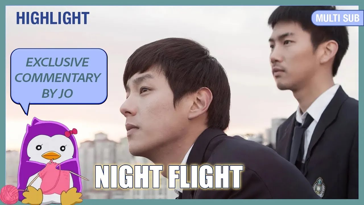 ENG SUB MULTI [Commentary] | Night Flight | Part 4