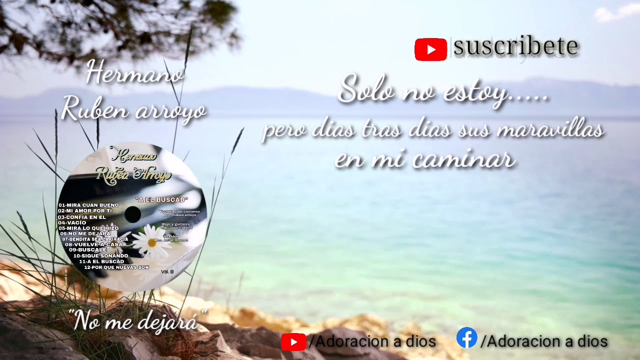 Hno. Rubén arroyo / No me dejará