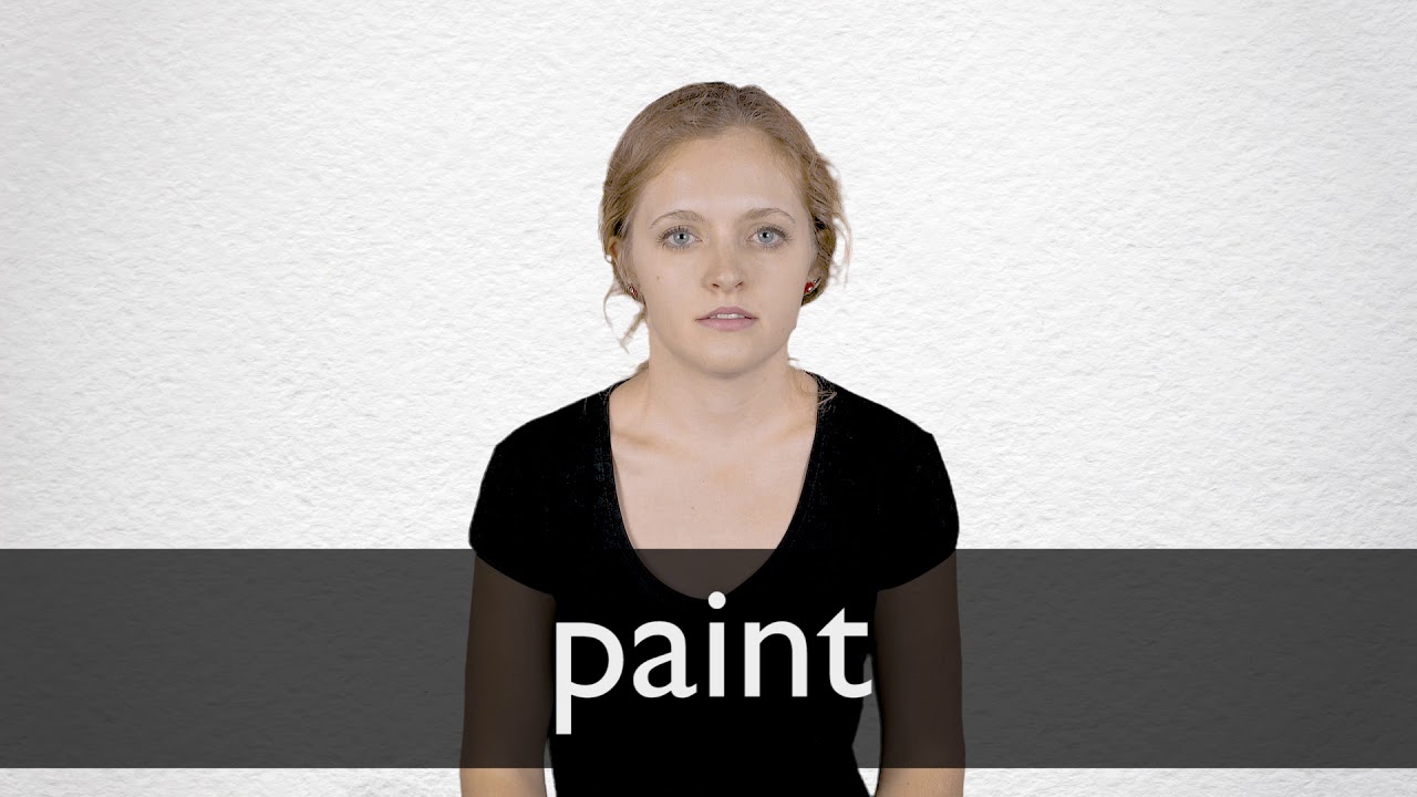 How to pronounce PAINT in British English