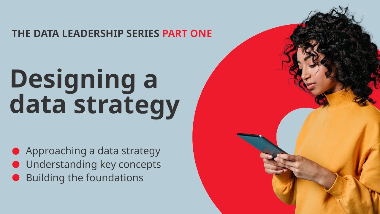 Data Leadership Series: Designing A Data Strategy (Webinar)