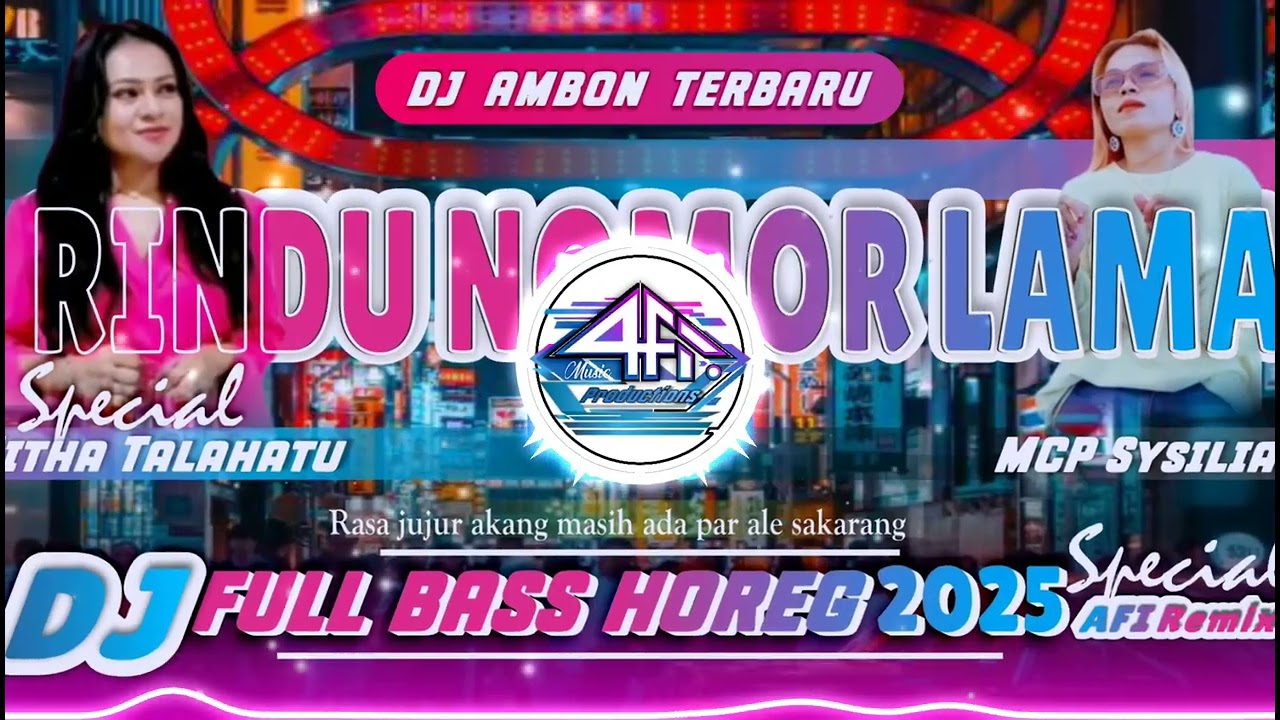 DJ AMBON TERBARU 2025 - DJ RINDU NOMOR LAMA - MCP Sysilia - MITHA TALAHATU - LAGU AMBON