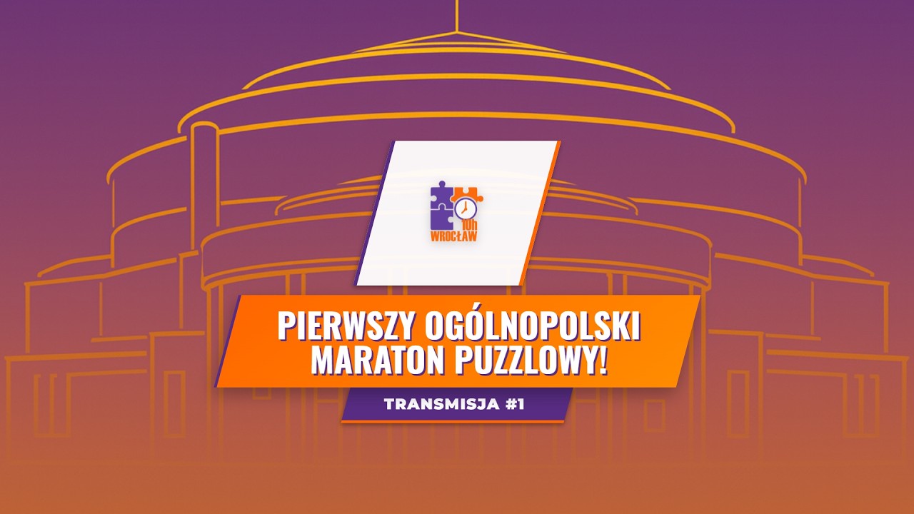 PIERWSZY OGÓLNOPOLSKI MARATON PUZZLOWY - Transmisja 1