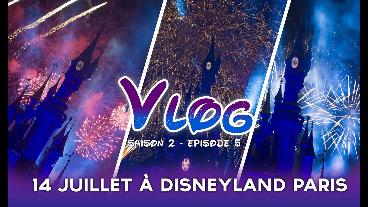 Vlog Toon #5 : FÊTONS LE 14 JUILLET À DISNEY °o° ! - HD 1080p
