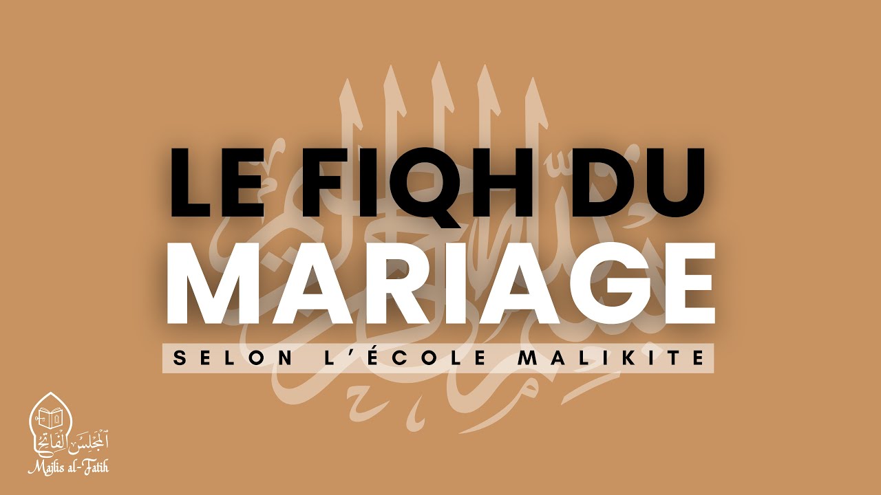 Fiqh du mariage (Séance 2: Introduction au fiqh du mariage)