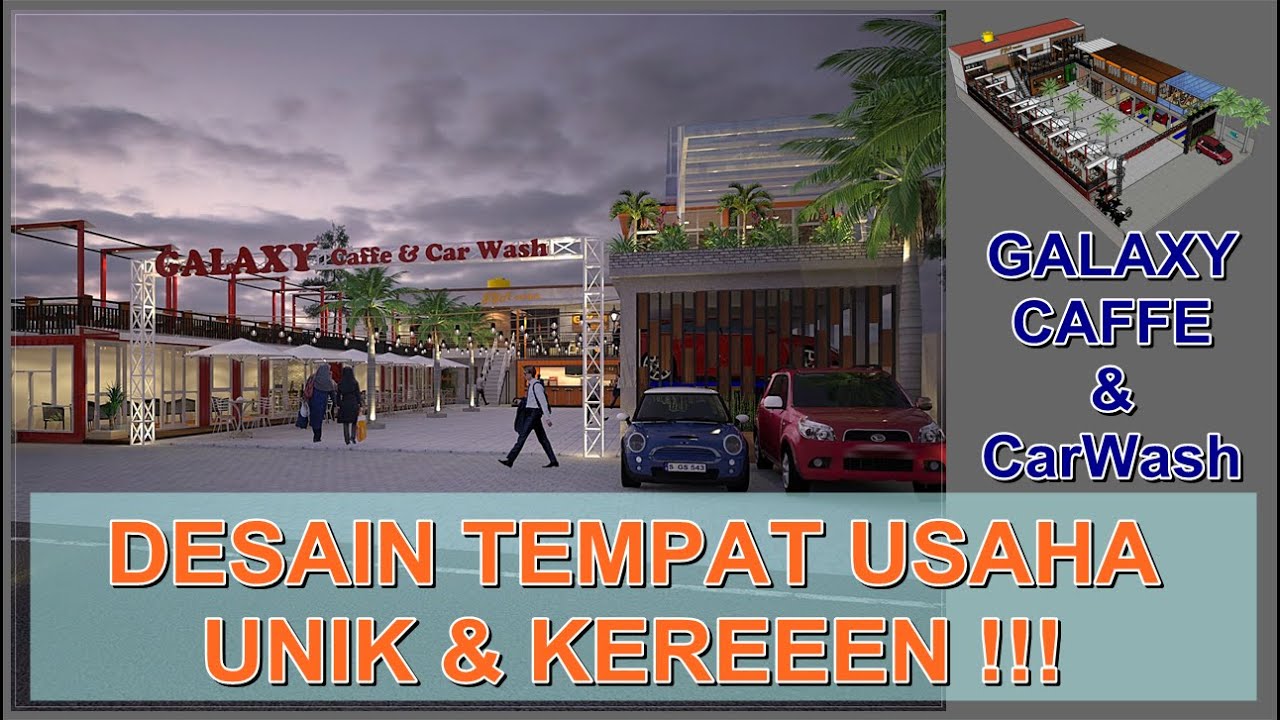 DESAIN TEMPAT USAHA KEREN ( CAFE, CAR WASH dan GYM CENTER)