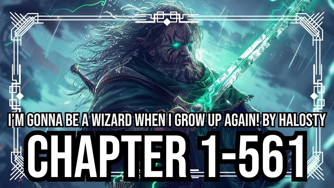 [OLD] I’m Gonna Be a Wizard When I Grow up Again! Ch 1-561(Completed)
