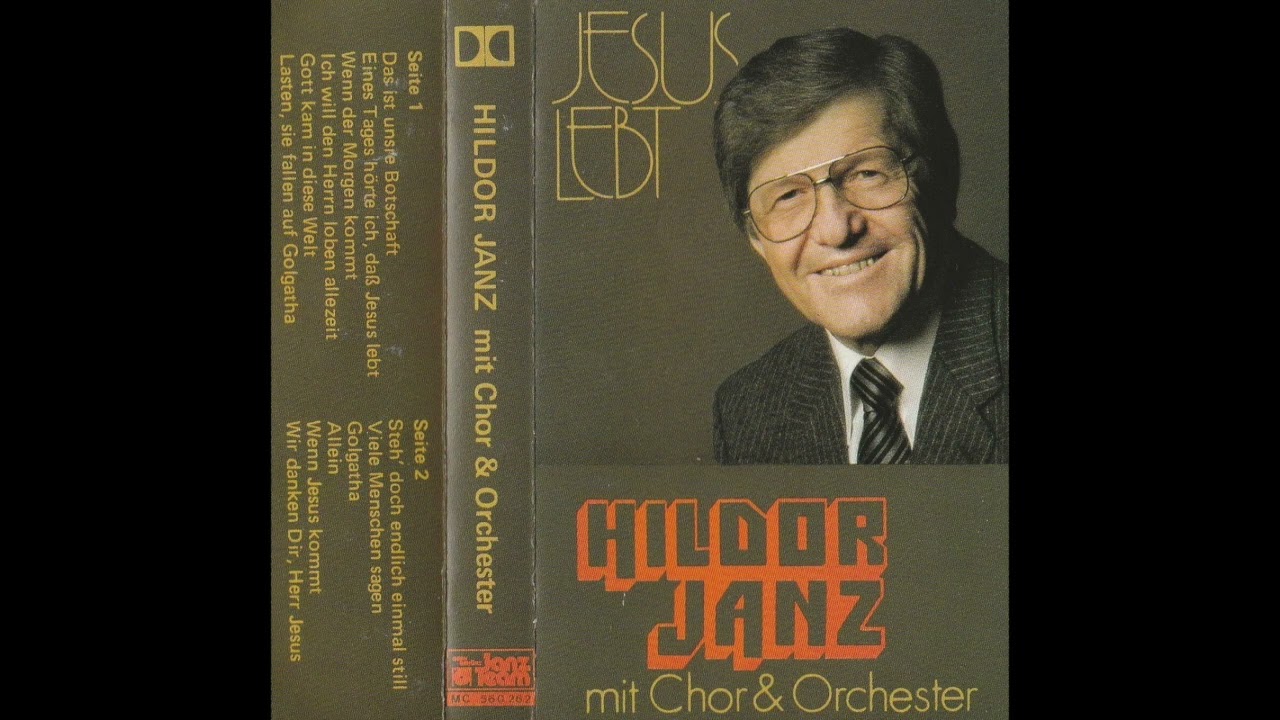 12 Wir danken dir, Herr Jesus - Hildor Janz mit Chor und Orchester