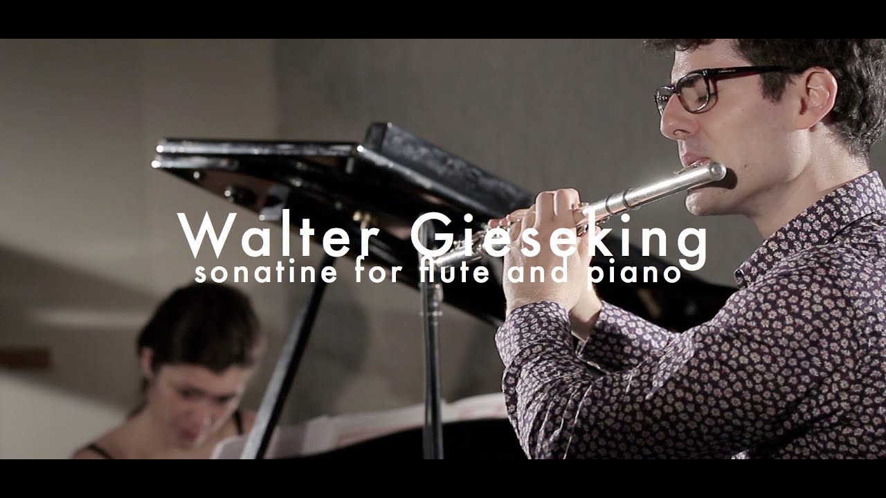 Walter Gieseking | Sonatine for Flute and Piano | Felix Niël & Carla Fernàndez Boix
