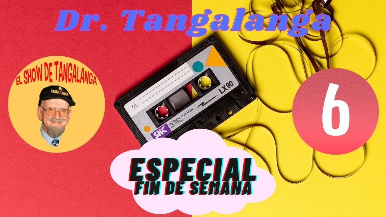 #06☎ Dr. Tangalanga💥 