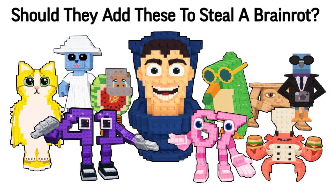 Should They Add These To Steal A Brainrot?