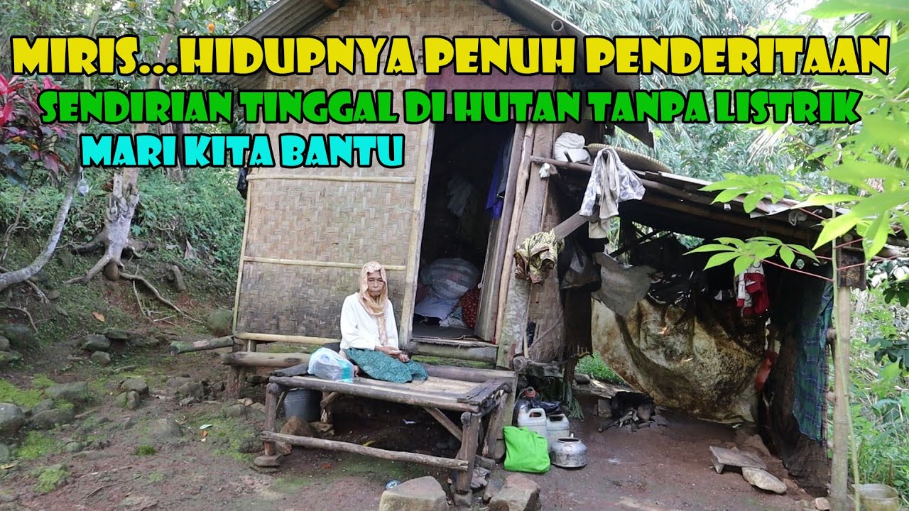 Blangsak Selama Hidupnya..Kita Akhiri Penderitaan Mereka. Tinggal Di Gubuk Tanpa Listrik Pula.