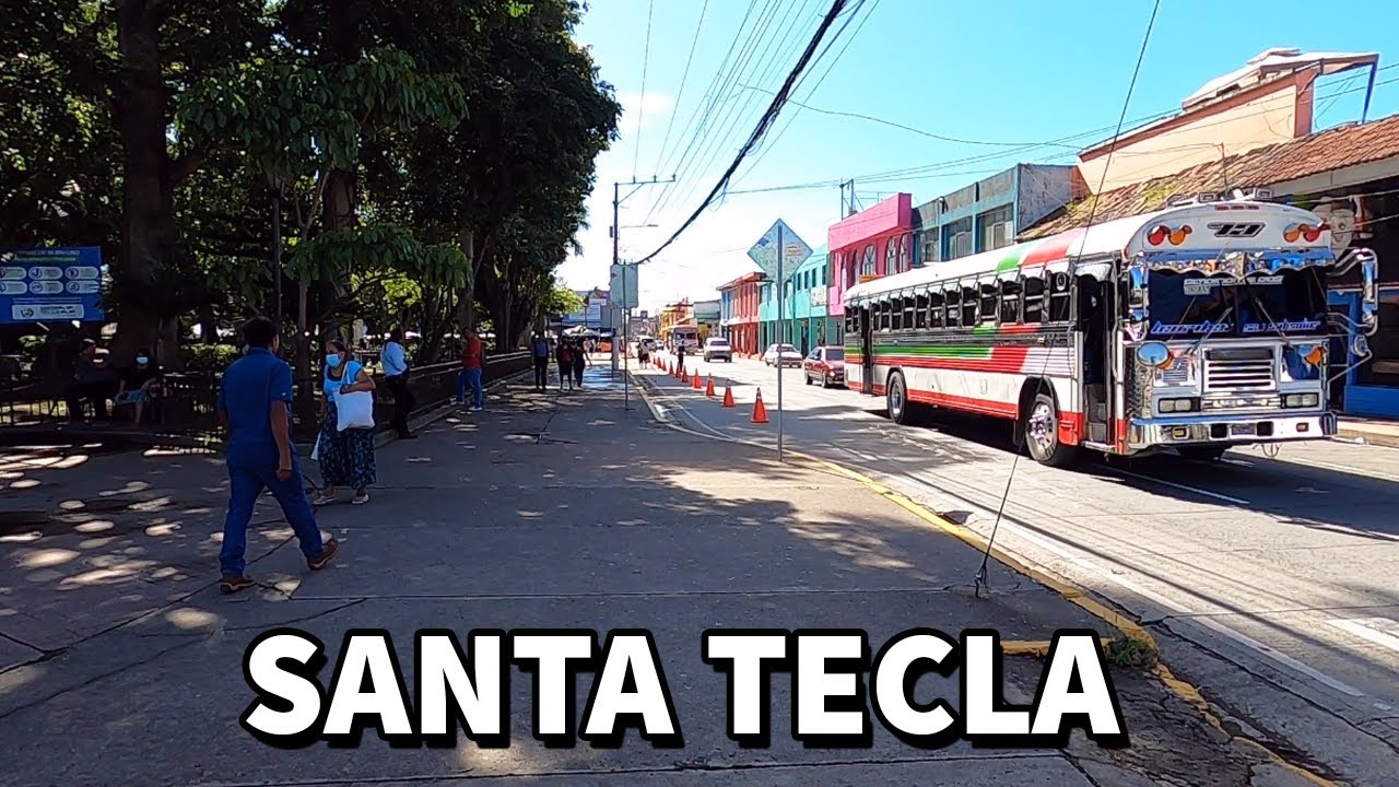 Un dia en las calles de SANTA TECLA El Salvador ¡ciudad fresca y comercial!
