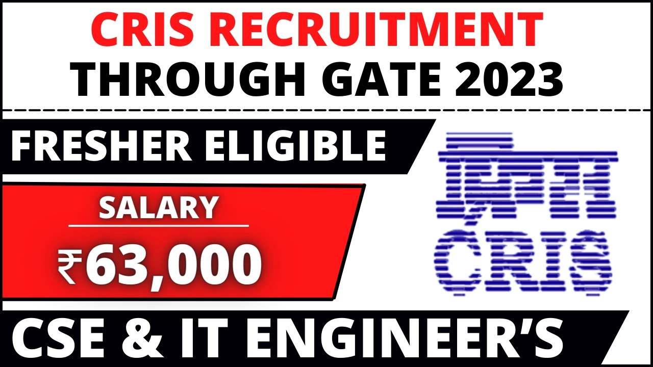 CRIS Recruitment Through GATE 2023 | CSE & IT | PSU Recruitment Through GATE 2023 for CSE & IT