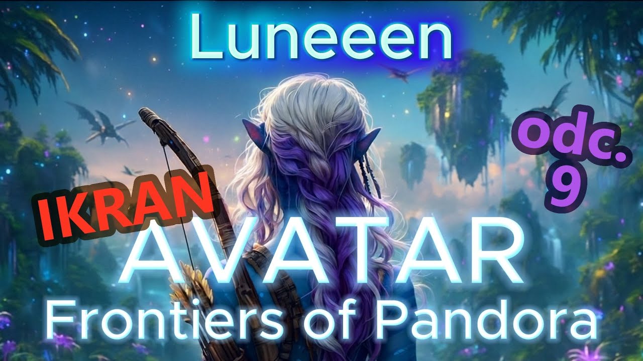AVATAR Frontiers of Pandora odc.9 - Zdobywam Ikrana!