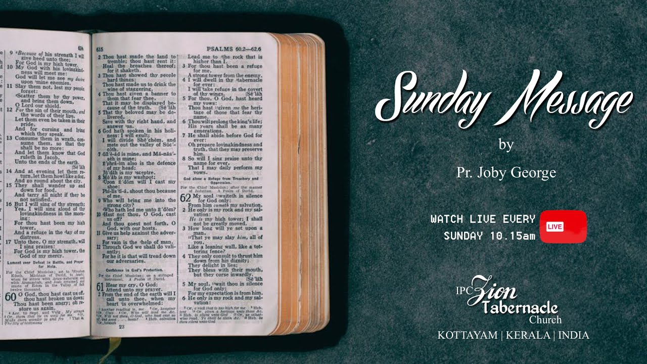 Sunday Message by  | Pr.Joby George | Pr. A T George |  Pr. Jaise George  | 10/04/ 2022