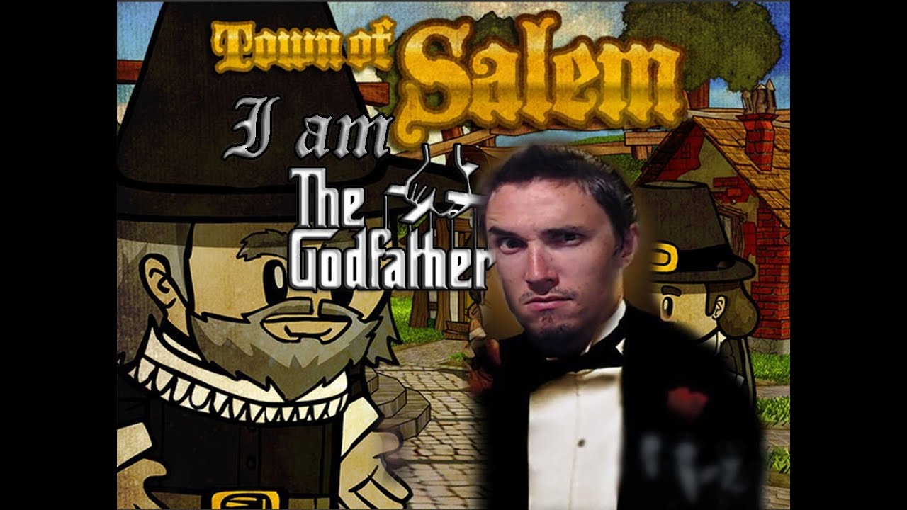 Let's Play Town Of Salem:  I'm the Godfather!