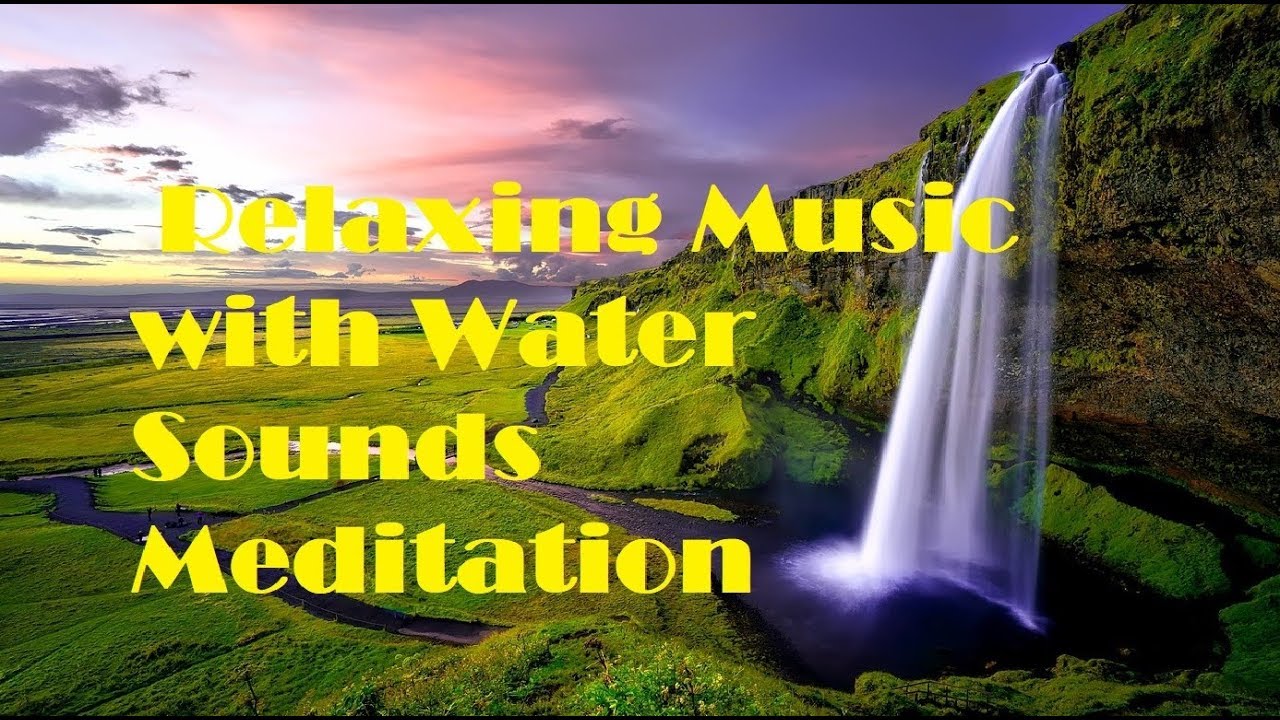 30 MINUTE Relaxing Music with Water Sounds Meditation