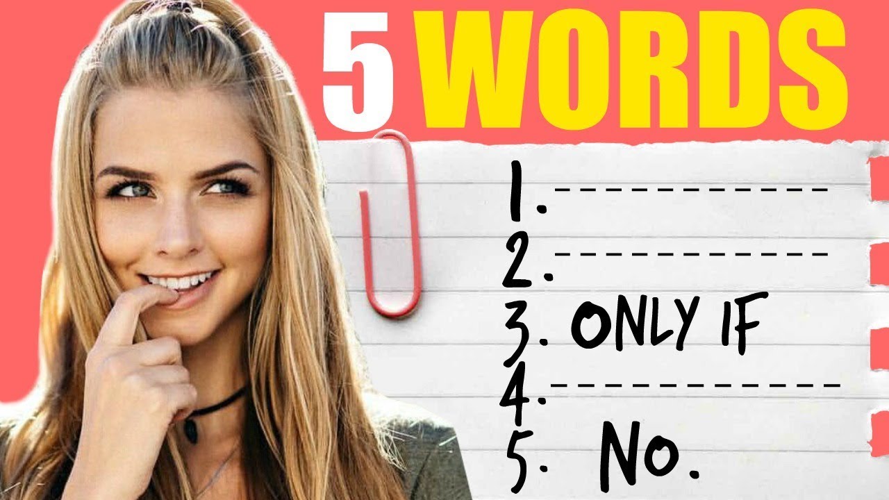 5 Words that Make Girls Attracted to You!
