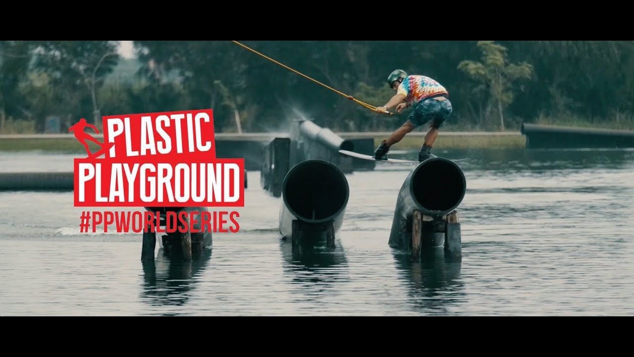 Plastic Playground Thai Wake Park 2018 - Tour Stop 1 Plastic Playground World Series