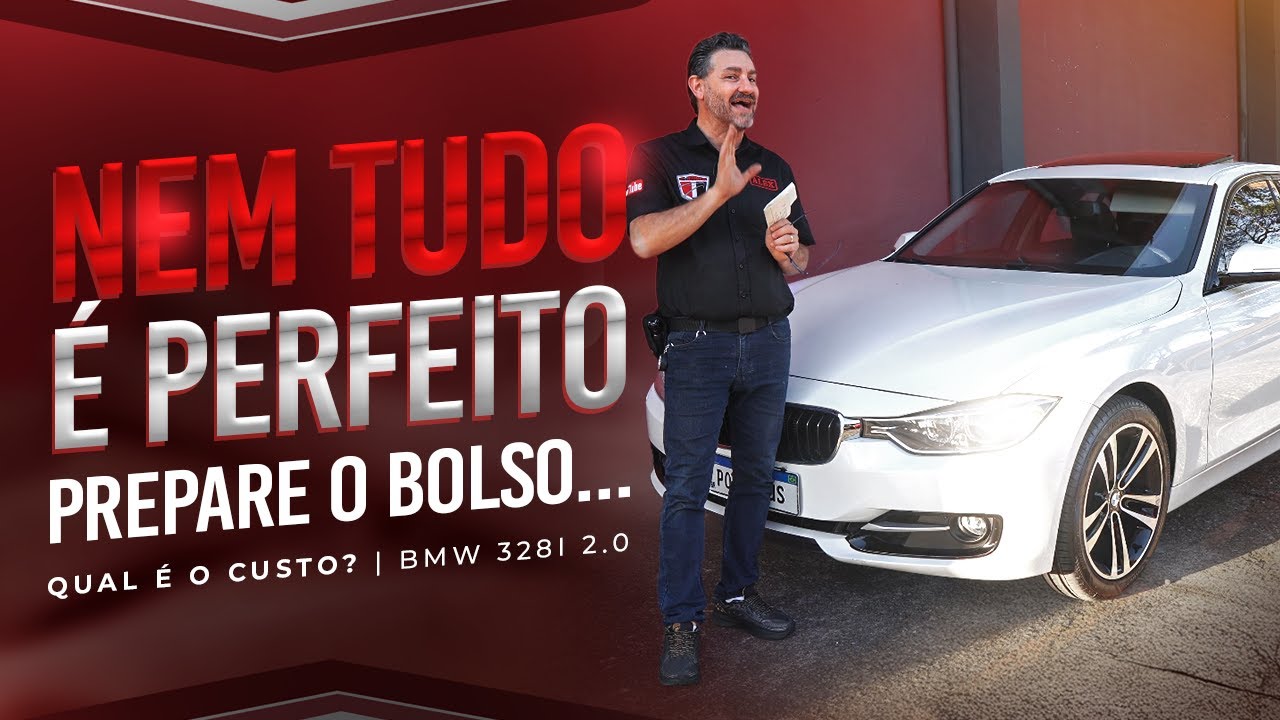 BMW 328i: STATUS E PRAZER DE DIRIGIR… COM SURPRESAS NA OFICINA! Qual é o custo?