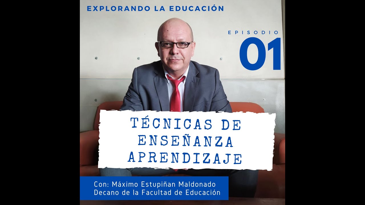 TECNICAS DE ENSEÑANZA APRENDIZAJE: FUNDAMENTOS