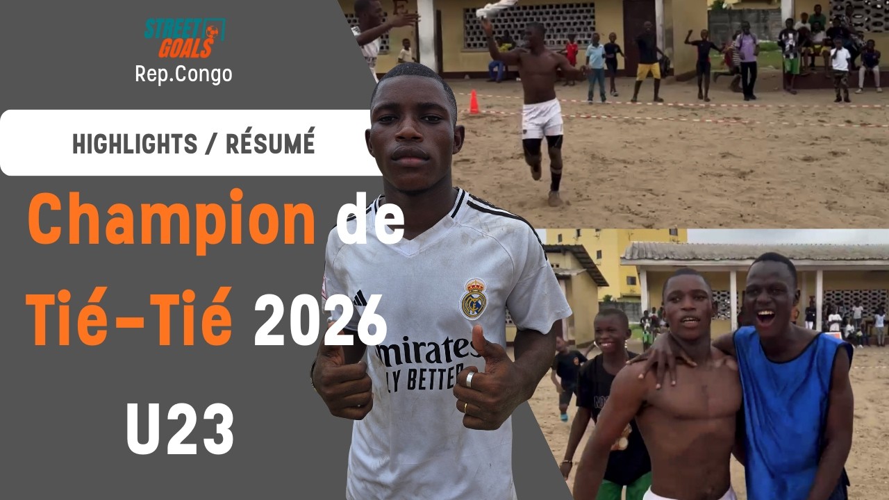 Souvenez-vous de ce nom : CHALVIN 🇨🇬 | Finale U23 Tié-Tié | Street Goals