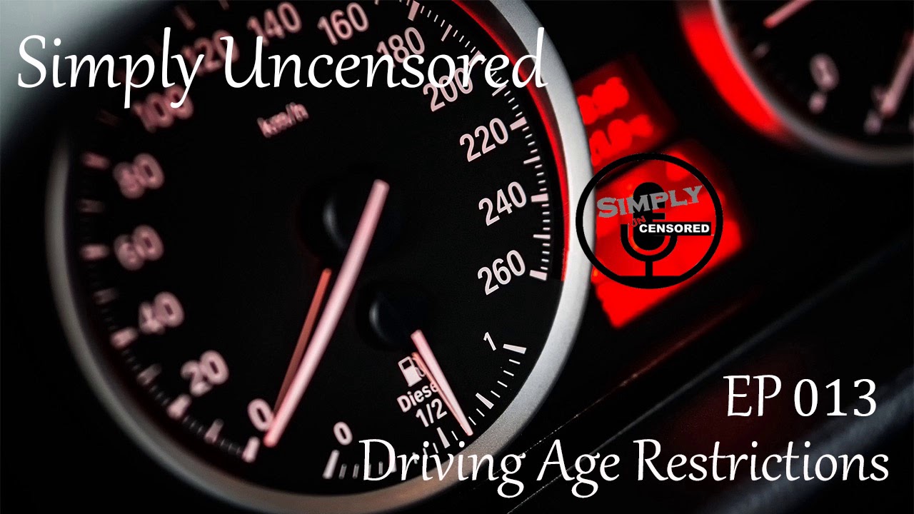 EP 13 Driving Age Restrictions