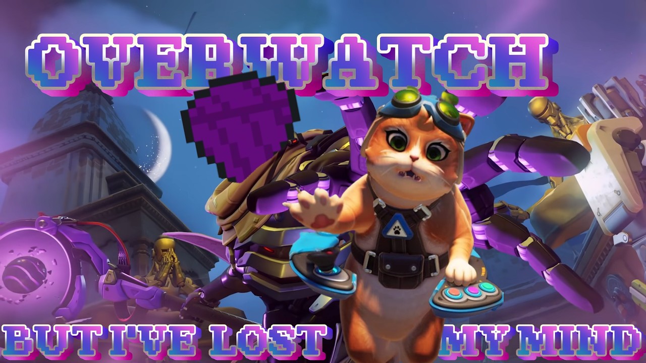 Overwatch But I've Lost My Mind!