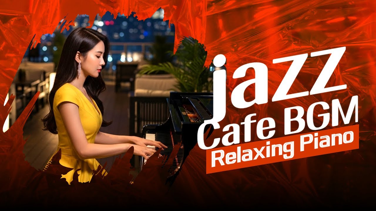 [Jazz Piano]🎶𝐏𝐥𝐚𝐲𝐥𝐢𝐬𝐭 Soft and Stylish Piano Jazz Collection for Quiet Moments