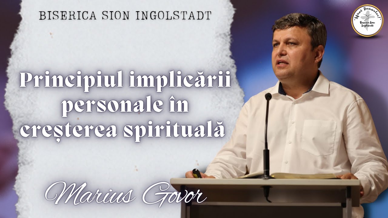 Principiul implicării personale în creșterea spirituală - Marius Govor