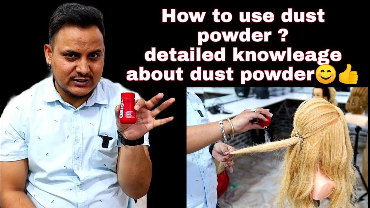 Dust powder detailed knowledge and uses/ how to use dust powder in hairstyling,