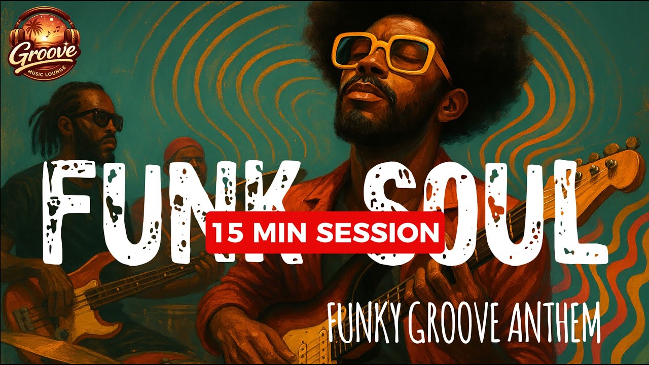 Deep Funk Soul Groove with Strong Basslines & Vocals for Work & Flow | Set #1 – FUNKY GROOVE ANTHEM