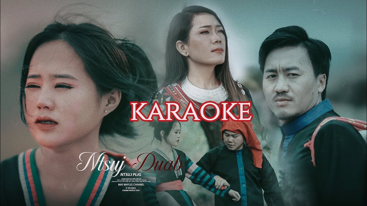 KARAOKE - NTSUJ DUAB NTSUJ PLIG ~May maylee[official]mv