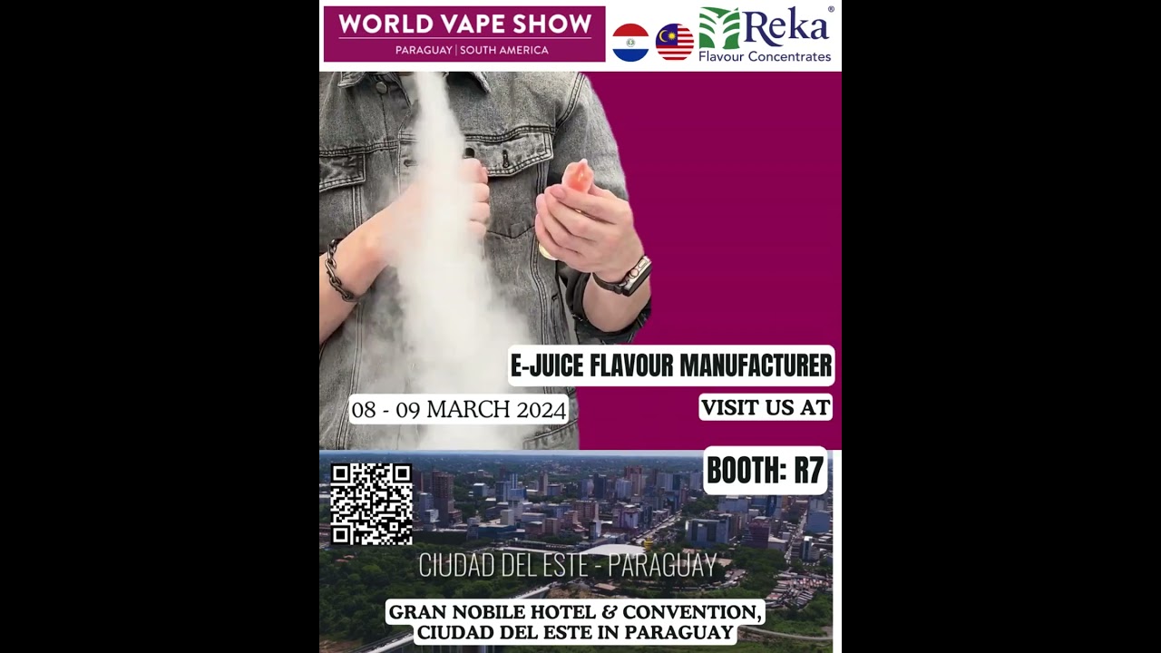 Visit REKA at WORLD VAPE SHOW in Ciudad del Este, Paraguay!