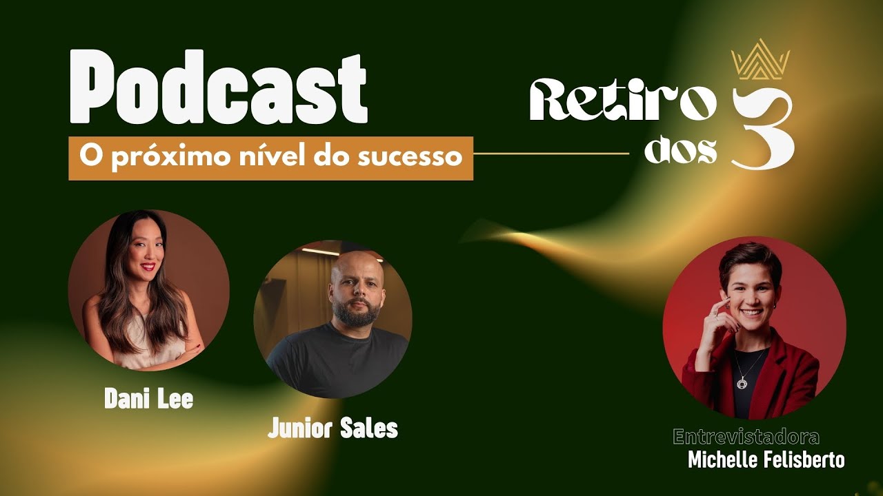 PODCAST: O próximo nível do sucesso - A jornada do tipo 3