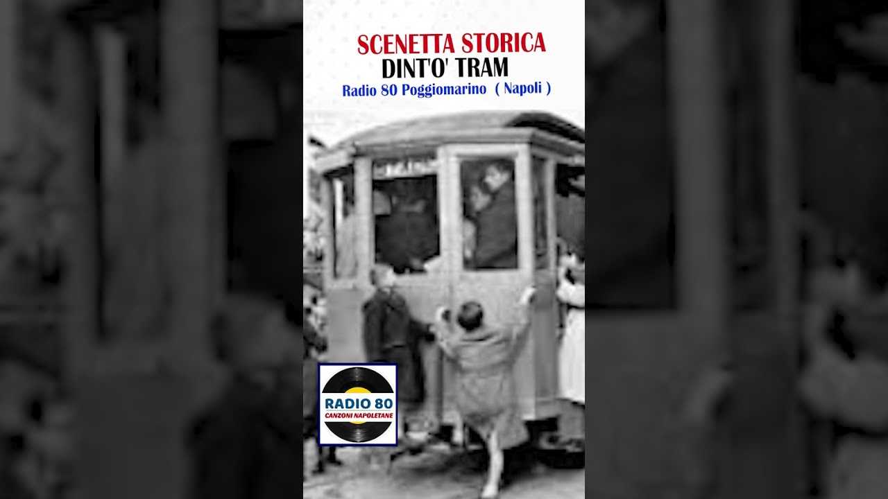 Scenetta Storica Napoletana - Dint'o' Tram