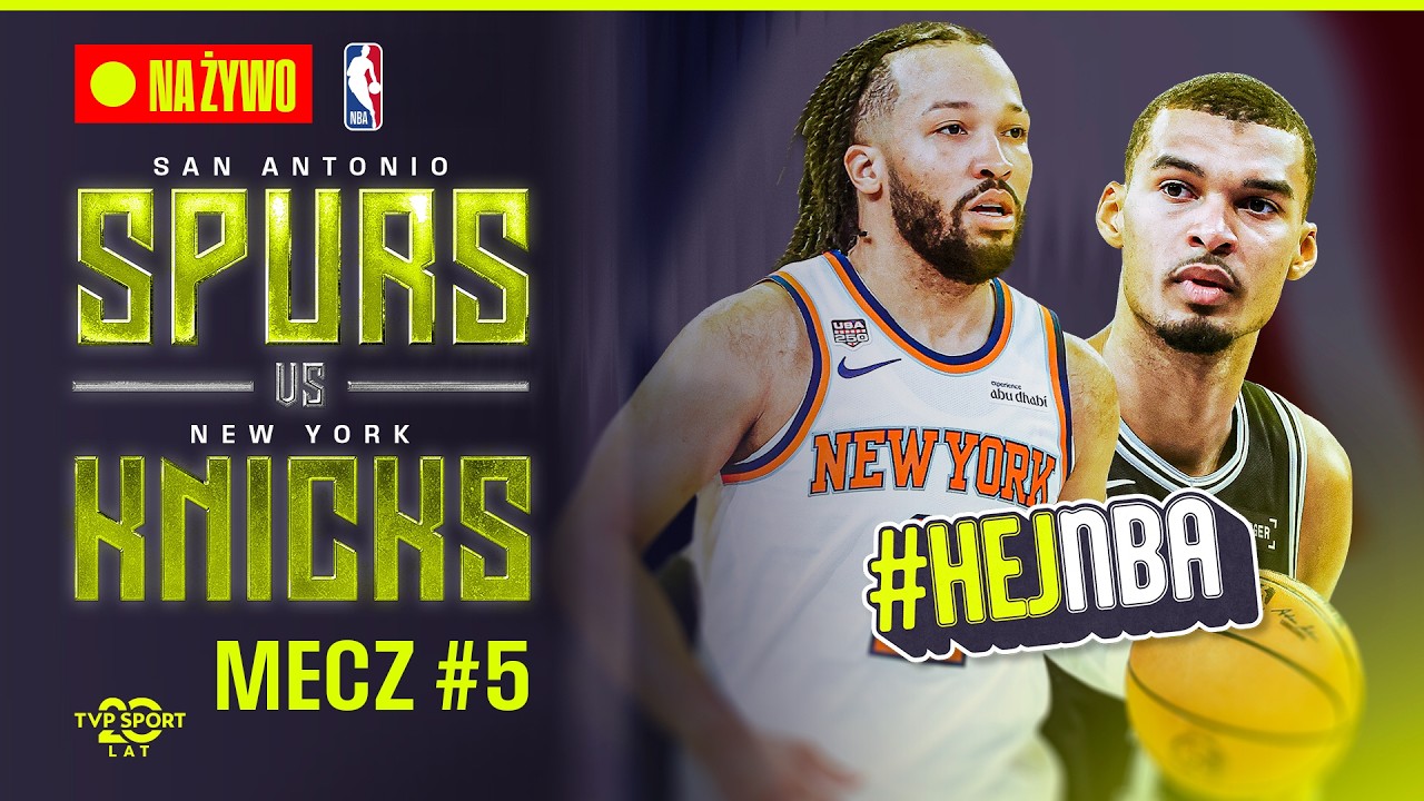 TRANSMISJA NBA: SAN ANTONIO SPURS - NEW YORK KNICKS. VICTOR WEMBANYAMA VS JALEN BRUNSON #HEJNBA