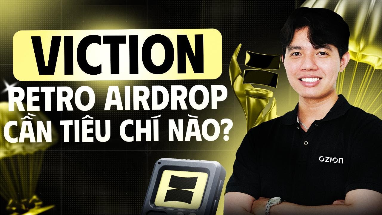 Hướng dẫn săn Retrodrop Viction. Cần chuẩn bị những g&igrave;?