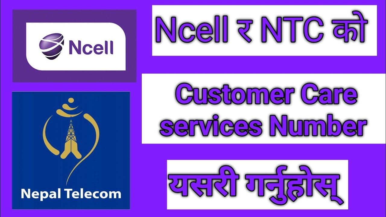 Ncell Customer care  Number/NTC Customer care Services Number#ncell#ntc#customercare#number