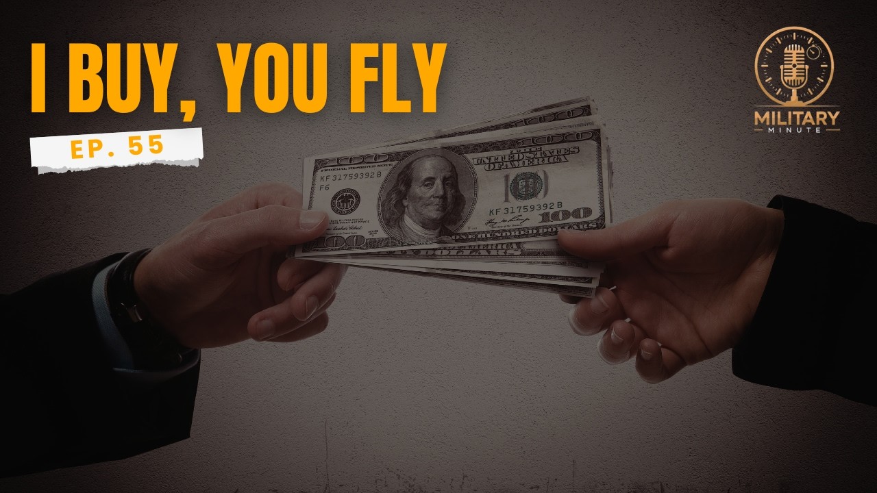 I Buy You Fly | Military Minute Podcast #56