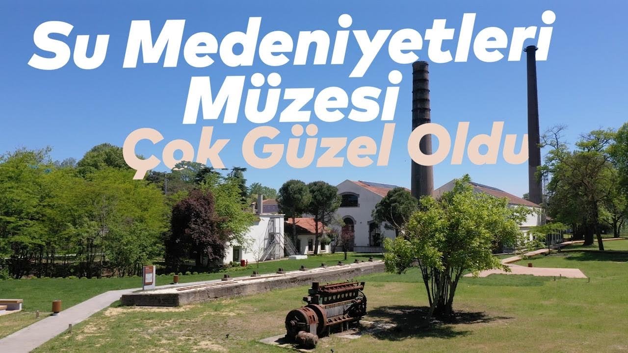 SU MEDENİYETLERİ MÜZESİ | İSTANBUL'UN MİRASI