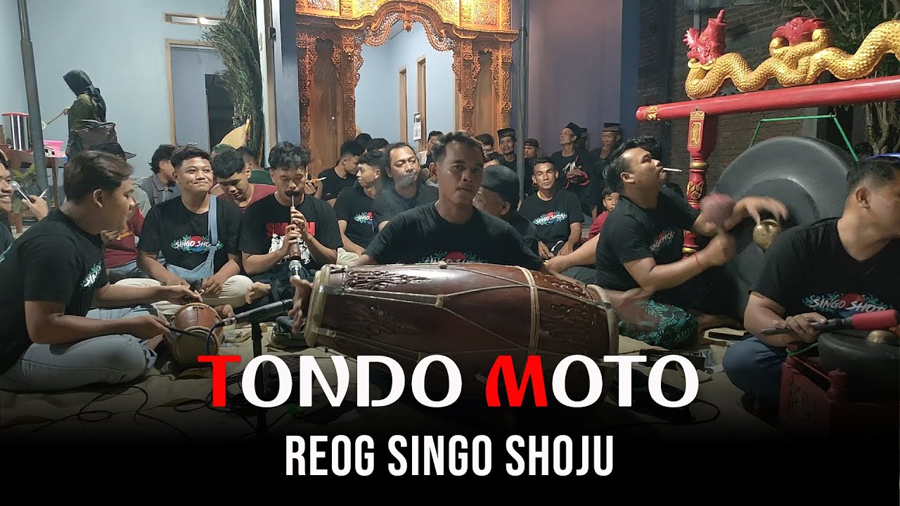TONDO MOTO - CAPING GUNUNG TABUHAN REOG SINGO SHOJU